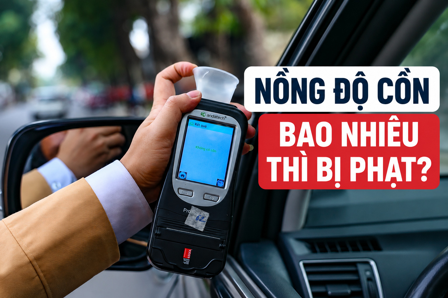 Nồng độ cồn bao nhiêu thì bị phạt? 